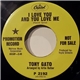 Tony Gato - I Love You And You Love Me / The Loving Generation